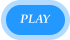 PLAY