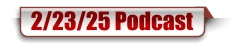 2/23/25 Podcast