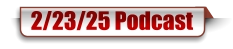 2/23/25 Podcast